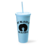 Black History Month Tumblers- My Black is Beautiful